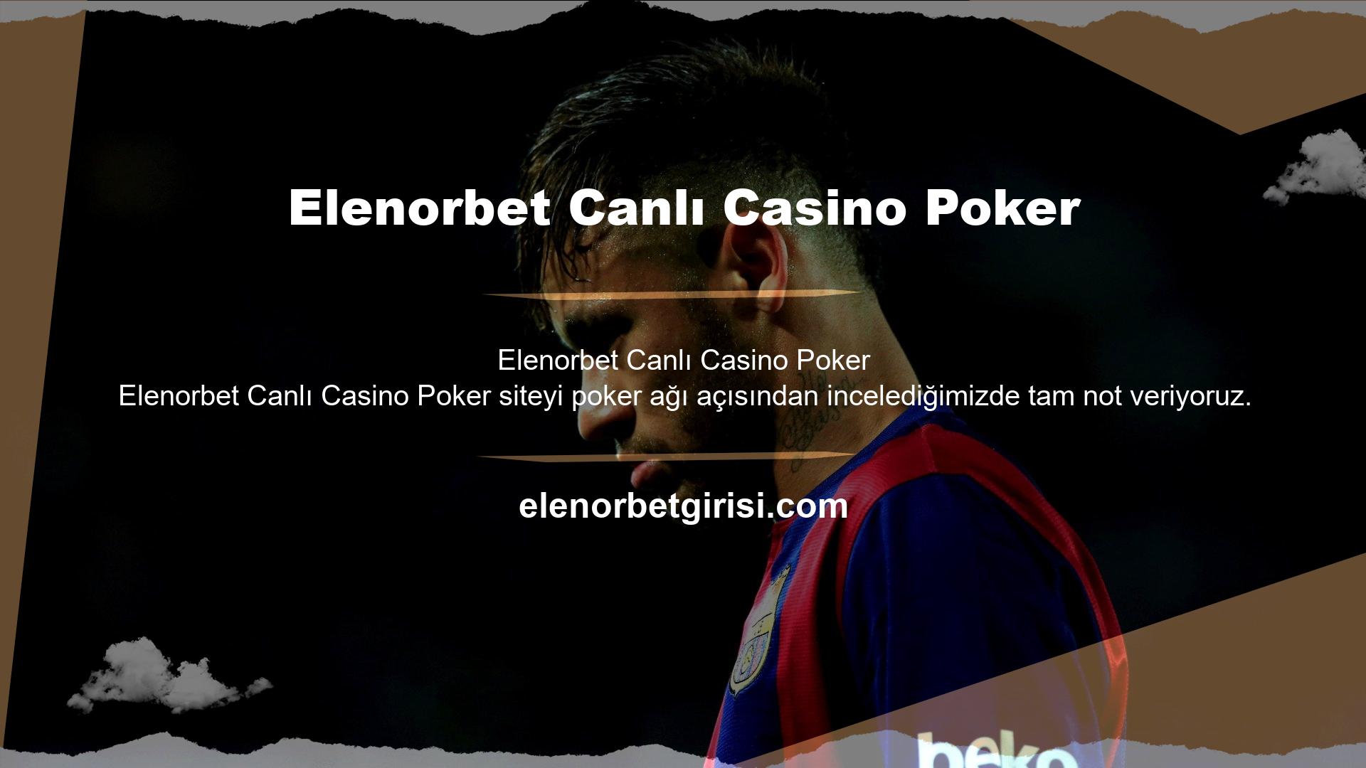 Elenorbet Canlı Casino poker oyunları, Ultimate Texas Hold'em, Texas Hold'em ve Three Card Poker gibi seçenekleri içerir