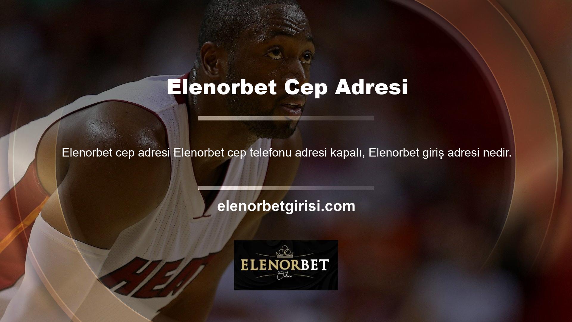 Elenorbet cep telefonu adresi kapalı? Elenorbet cep telefonu adresi kapalıdır, üç farklı ilk üyelik ödülü alan kullanıcılarla akıllı telefonların ve tabletlerin mevcut adreslerini kullanan Elenorbet giriş adresi ve iOS işletim sistemleri nedir? Bazen Elenorbet mobil adresiyle giriş yapmak isteyen kullanıcıların adrese ulaşmak zor olabilir